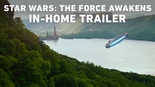 Star Wars: The Force Awakens In-Home Trailer