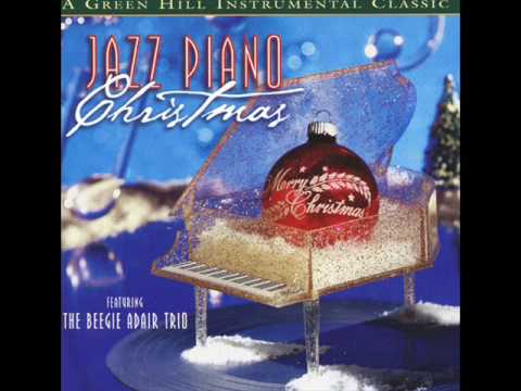 X'mas Jazz / Beegie Adair Trio - Santa Claus Is Coming To Town - Jazz Piano Christmas 02