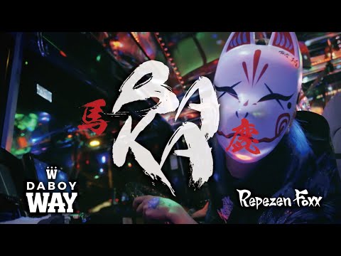 DABOYWAY, Repezen Foxx - BAKA (Official MV)