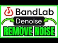 How To REMOVE BACKGROUND NOISE In BandLab QUICK EASY 2026