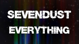 Sevendust - Everything - (Original) - Animated Lyric Video with effects