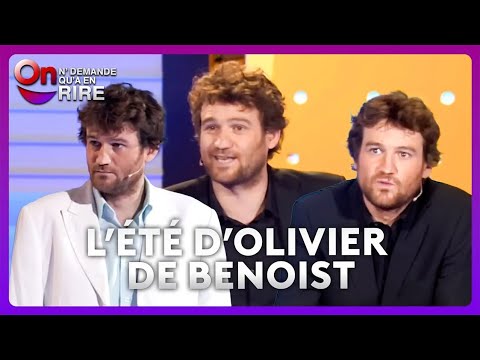 Compilation   L'été d'Olivier De Benoist ! #ONDAR
