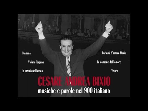 Cesare Andrea Bixio - Musica e parole nel '900 italiano (Best Movie Soundtrack)