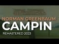 Norman Greenbaum - Campin (Remastered 2023) (Official Audio)