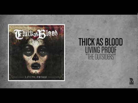 Thick As Blood - The Outsiders