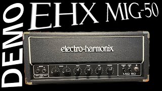 Video thumbnail for DEMO: Electro-Harmonix MIG-50 Amp Demo by KasperKillsTX