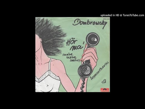 Dombrowsky - Hör Ma (Sabine, Sabine, Sabine) (Germany, 1982)