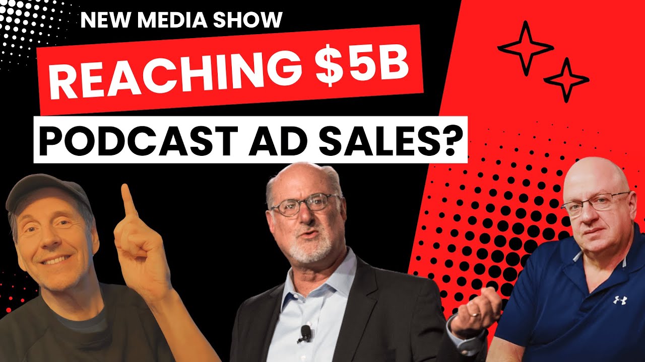 Will Podcasting Reach $5B in AD Sales | Steven Goldstein