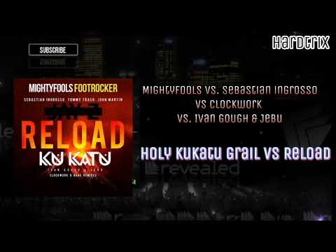 Holy Kukatu Grail vs Reload (Hardwell Tomorroworld Mashup) (Hardtrix Footrocker Edit)