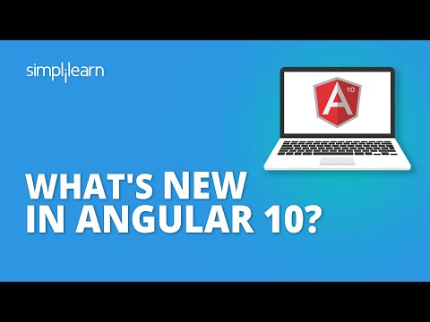 What s New in Angular 10 | New Angular 10 Features | Angular Training For Beginners | Simplilearn