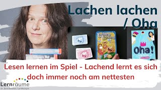 Spielend lesen lernen & üben mit: Lachen lachen (Schmidt Spiele) und Oha (Dreister)