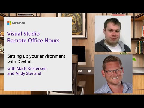 Visual Studio Remote Office Hours - Setting up your environment with DevInit