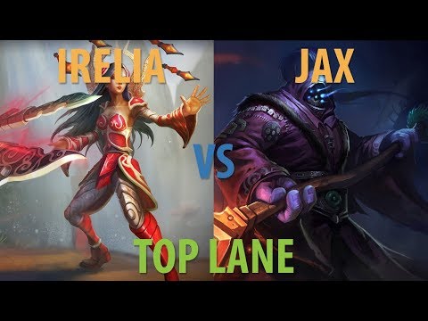What You Need to know About The Jax VS Irelia Match Up