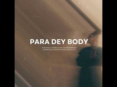 "PARA DEY BODY" I Rema X Shallipopi Type Beat