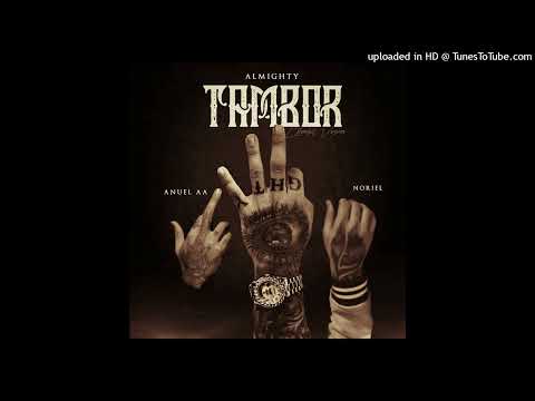 Tambor - Almighty Ft. Noriel & Anuel AA [AUDIO]
