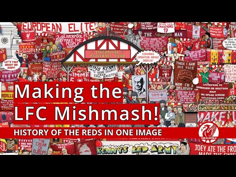 THE LIVERPOOL MISHMASH! |  The incredible history of The Reds in one image