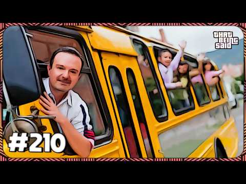That Being Said #210 - All Aboard the Yellow Bus