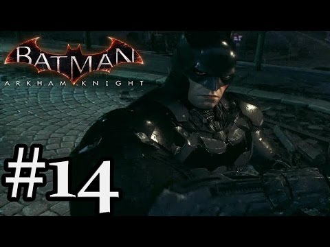 Batman Arkham Knight - Gameplay Walkthrough Part 14 [ HD ]