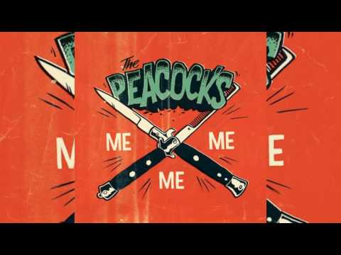 The Peacocks - All About Me