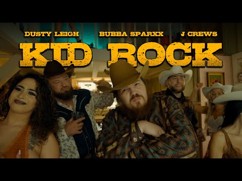 Dusty Leigh X Bubba Sparxxx X Jeremy Crews - Kid Rock (Official Music Video) [Clean]