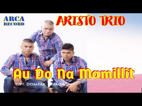 Au Do Namamillit  - Aristo Trio || Official Music Video)