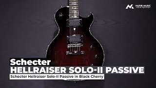 Video thumbnail for Schecter Hellraiser Solo-II Passive in Black Cherry by Nafiri Music Jakarta