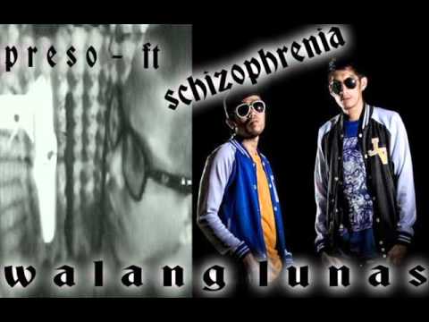WALANG LUNAS - PRESO ft. SCHIZOPHRENIA ( HARLEM & JUAN TAMAD )