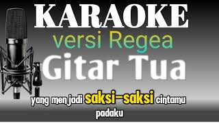 Download lagu KARAOKE GITAR TUA VERSI REGEA mp3 Download lagu KARAOKE GITAR TUA VERSI REGEA mp3