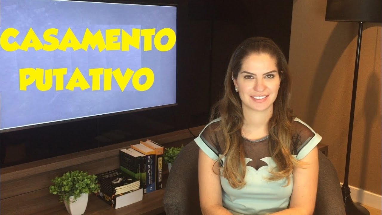 CASAMENTO PUTATIVO - DIREITO DE FAMÍLIA - AULA A DOIS