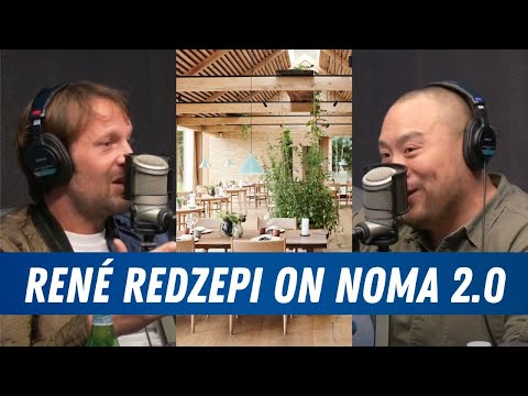 Noma 2.0: No Compromises, With Rene Redzepi | The Dave Chang Show Podcast