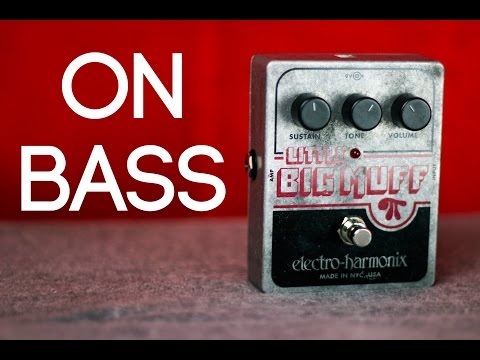 EHX Little Big Muff [Bass Demo]