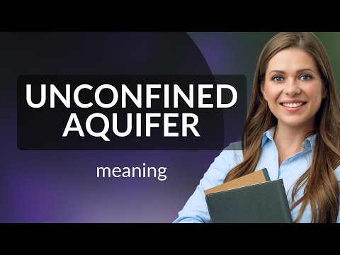 Unveiling the Secrets of Unconfined Aquifers