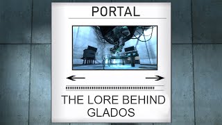Portal: The Lore Behind GLaDOS