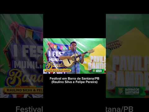 Raulino Silva e Felipe Pereira - Festival em Barra de Santana/PB 2026 II