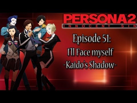 Persona 2 Innocent Sin Playthrough Pt 51: I'll Face Myself -Kaido's Shadow-