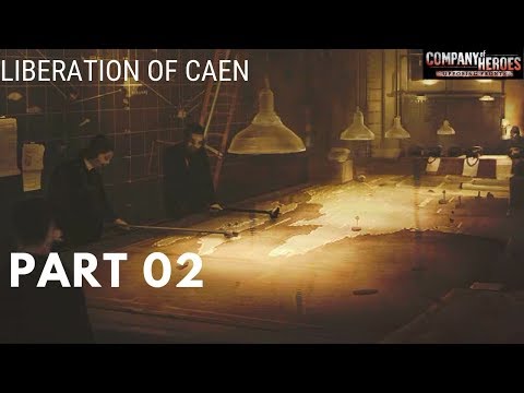 Company of Heroes Opposing Fronts(100% Walkthrough GamePlay) [Liberation of Caen] Part02