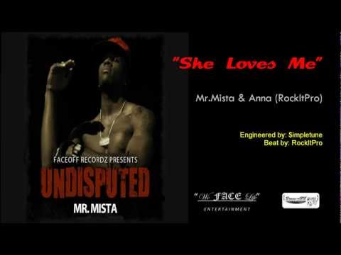 Mr.Mista & Anna (RockItPro) - SHE LOVES ME  {FaceoffRecordZ} Undisputed_TheFiXtape