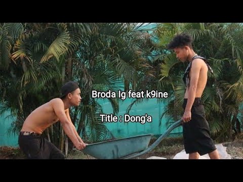Dong'a|Broda IG feat k9ine|{Full lyrics video} Produce by:Smokey man