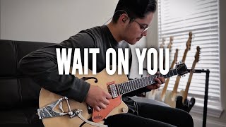 "Wait on You" // Elevation Worship and Maverick City // (Guitar Cover)