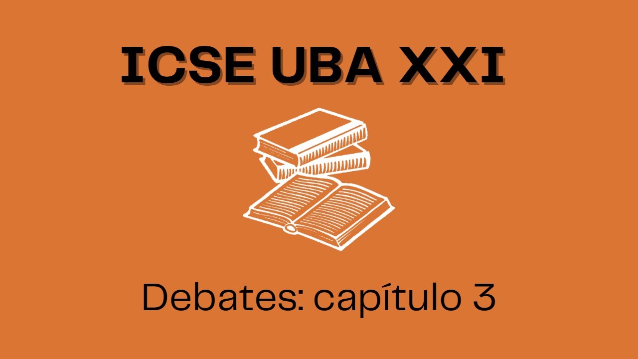 ICSE CBC Debates Capítulo 3