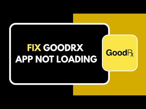 How To Fix Goodrx App Not Loading