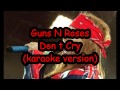 Guns N' Roses - Don't Cry (karaoke version ...