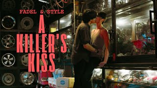 Fadel ✘ Style | A Killer's Kiss | The Heart Killers