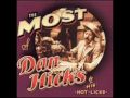 Dan Hicks and his Hot licks-How Can I Miss You When You Won't Go Away