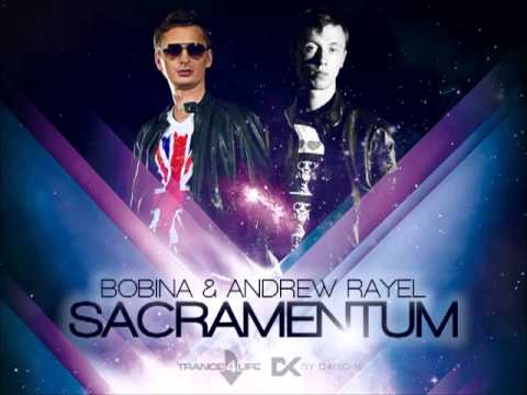 Bobina & Andrew Rayel - Sacramentum (Andrew Rayel Aether Mix)