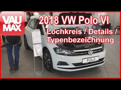 2018 VW Polo VI - Typenbezeichnung // Lochkreis // Lackierung // VAU-MAX.tv kompakt