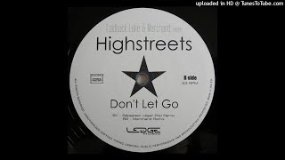 Laidback Luke & Marchand Present Highstreets - Don't Let Go (Sebastien Leger Pop Remix)