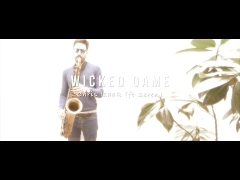 Wicked Game - Chris Isaak Ft Seren by Santi Sax Music