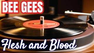 Flesh and Blood Bee Gees Needle Drop Vinyl Rip (Album One)