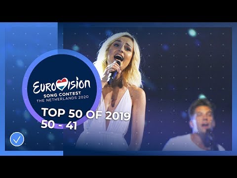 TOP 50: Most watched in 2019: 50 TO 41 - Eurovision Song Contest
